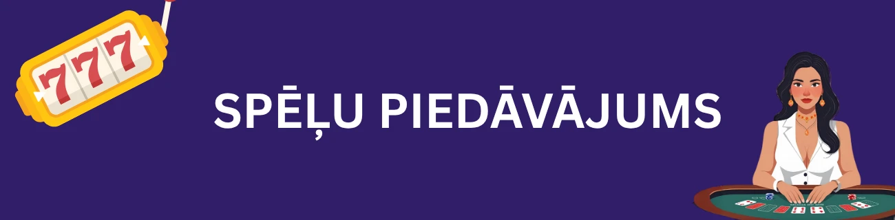 Spēļu piedāvājums
